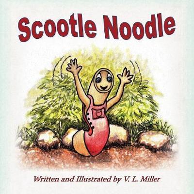 Cover for V L Miller · Scootle Noodle (Paperback Book) (2023)