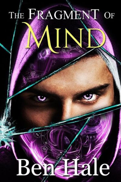 Cover for Ben Hale · The Fragment of Mind (Paperback Book) (2019)