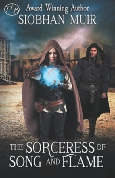 Cover for Siobhan Muir · The Sorceress of Song and Flame (Paperback Book) (2021)