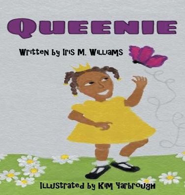 Cover for Iris M Williams · Queenie (Gebundenes Buch) (2017)