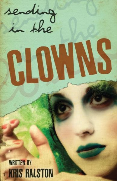 Cover for Kris Ralston · Sending in the Clowns (Paperback Book) (2017)