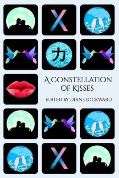 A Constellation of Kisses - Lee Upton - Books - Terrapin Books - 9781947896178 - July 15, 2019