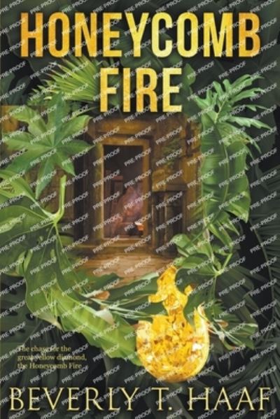 Cover for Beverly Haaf · Honeycomb Fire (Book) (2022)