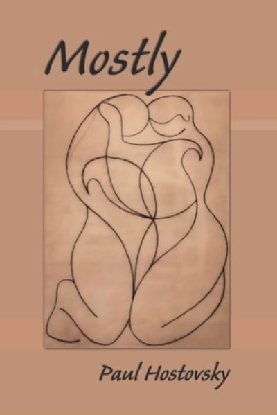 Cover for Paul Hostovsky · Mostly (Paperback Book) (2021)