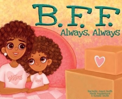 Cover for Rachelle Jones Smith · BFF, Always Always (Hardcover Book) (2021)