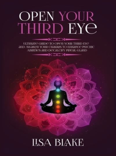 Cover for Lisa Blake · Open Your Third Eye (Hardcover Book) (2020)