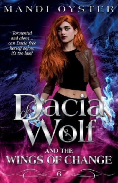 Cover for Mandi Oyster · Dacia Wolf &amp; the Wings of Change (Buch) (2022)