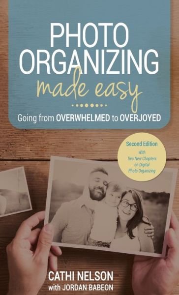 Cover for Cathi Nelson · Photo Organizing Made Easy (Hardcover Book) (2021)