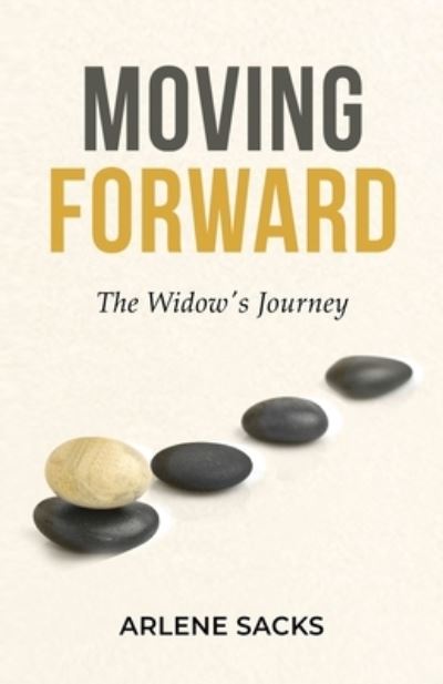 Cover for Arlene Sacks · Moving Forward: The Widow's Journey (Paperback Book) (2022)