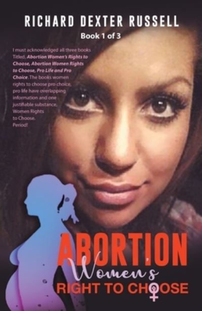 Cover for Richard Dexter Russell · Abortion Women Rights to Choose (Book) (2022)