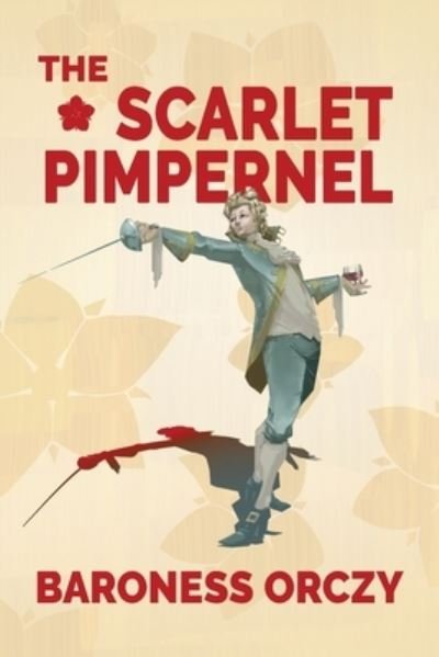 Cover for Baroness Orczy · Scarlet Pimpernel (Bog) [Warbler Classics Annotated edition] (2022)