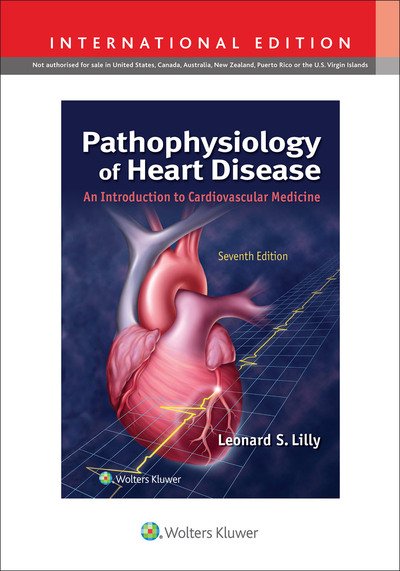 Cover for Leonard S. Lilly · Pathophysiology of Heart Disease: An Introduction to Cardiovascular Medicine (Paperback Book) [Seventh, International edition] (2020)