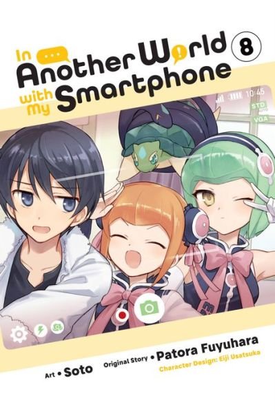 Cover for Patora Fuyuhara · In Another World with My Smartphone, Vol. 8 (manga) - IN ANOTHER WORLD WITH MY SMARTPHONE GN (Paperback Book) (2023)
