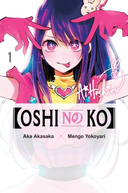 Cover for Aka Akasaka · [Oshi No Ko], Vol. 1 (Paperback Bog) (2023)