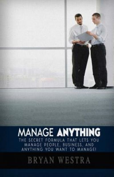 Cover for Bryan Westra · Manage Anything (Paperback Bog) (2017)