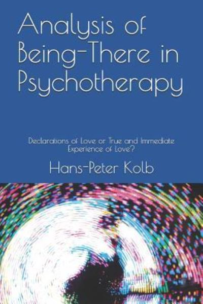 Cover for Hans-Peter Kolb · Analysis of Being-There in Psychotherapy (Paperback Book) (2018)