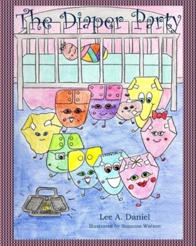 Cover for Lee a Daniel · The Diaper Party (Pocketbok) (2018)