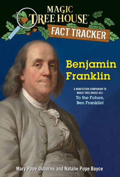 Cover for Mary Pope Osborne · Benjamin Franklin: A Nonfiction Companion to Magic Tree House #32: To the Future, Ben Franklin! - MTH Fact Tracker (Paperback Bog) (2019)