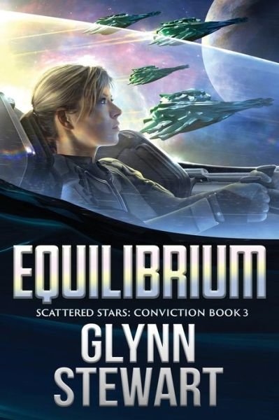 Cover for Glynn Stewart · Equilibrium - Scattered Stars: Conviction (Paperback Book) (2021)