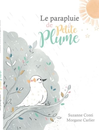 Cover for Suzanne Conti · Le parapluie de Petite Plume (Paperback Book) (2021)