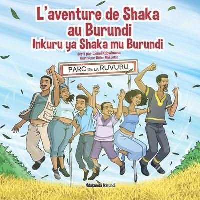 Cover for Lionel Kubwimana · L'aventure de Shaka au Burundi - Inkuru ya Shaka mu Burundi (Paperback Book) (2022)