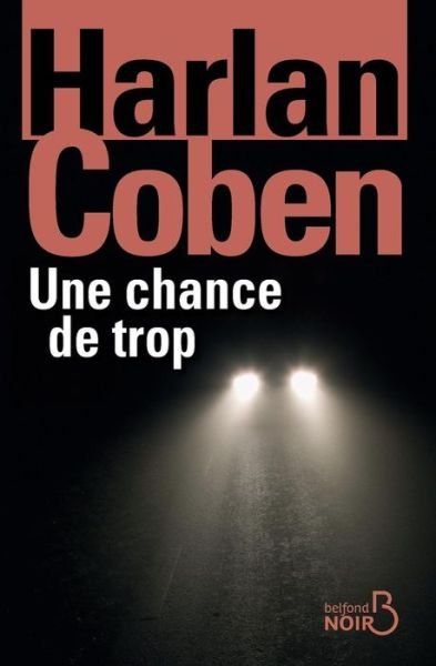 Cover for Harlan Coben · Une Chance de Trop (Pocketbok) [Nouvelle edition] (2015)