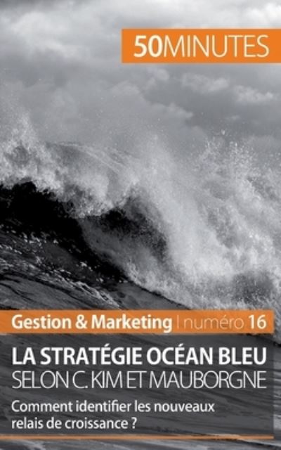 Cover for Pierre Pichère · La strategie Ocean bleu selon C. Kim et Mauborgne (Pocketbok) (2014)