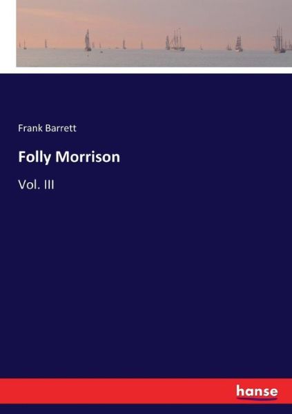 Cover for Barrett · Folly Morrison (Book) (2017)