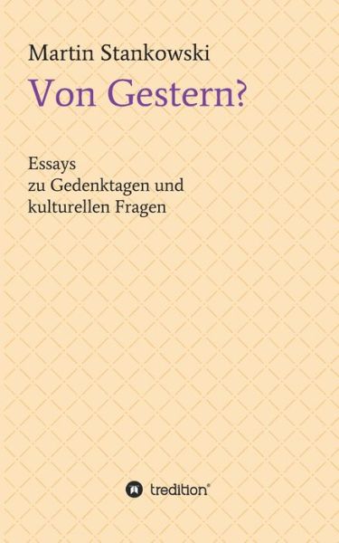 Von Gestern? - Stankowski - Książki -  - 9783347193178 - 20 listopada 2020