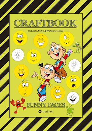 Cover for Gabriele André · Craftbook - Kreatives Zeichnen - Lustige Gesichter Und Mimiken - Rätsel - Tolle Malvorlagen - Selbstporträt (Book) (2023)