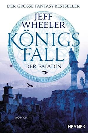 Cover for Jeff Wheeler · Heyne.32017 Wheeler:Königsfall - Der (Book)