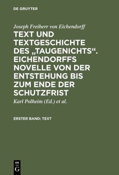 Cover for Joseph Freiherr Von Eichendorff · Text und Textgeschichte des &quot;Taugenichts&quot;. Eichendorffs Novelle von der Entstehung bis zum Ende der Schutzfrist (Hardcover Book) [Reprint 2017 edition] (1993)