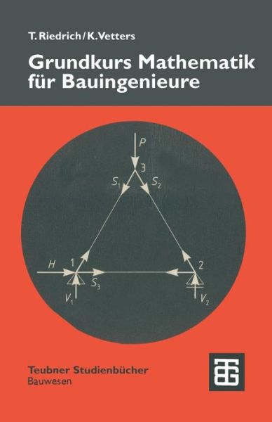 Cover for Klaus Vetters · Grundkurs Mathematik Fur Bauingenieure - Teubner Studienbucher Bauwesen (Paperback Book) [German, 1999 edition] (1999)