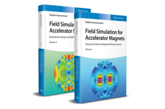 Cover for Russenschuck, Stephan (CERN, Geneva) · Field Simulation for Accelerator Magnets: Volume 1: Theory of Fields and Magnetic Measurements / Volume 2: Methods for Design and Optimization (Hardcover Book) (2025)