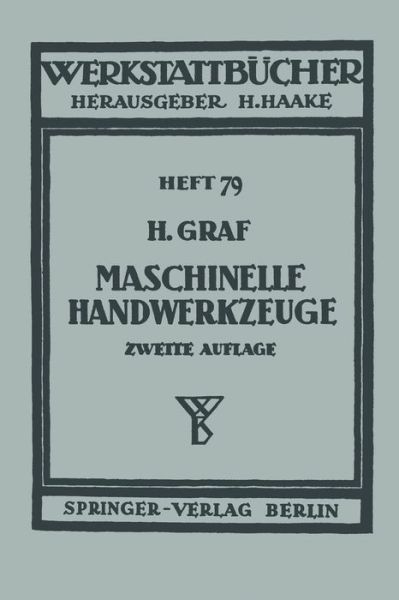 Cover for H Graf · Maschinelle Handwerkzeuge - Werkstattba1/4cher (Paperback Book) (1950)