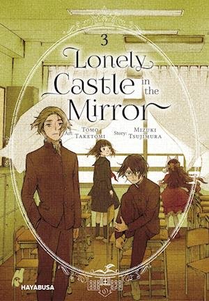 Lonely Castle in the Mirror 3 - Mizuki Tsujimura - Kirjat - Carlsen - 9783551624178 - tiistai 28. marraskuuta 2023
