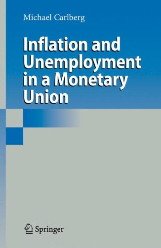 Inflation and Unemployment in a Monetary Union - Michael Carlberg - Books - Springer-Verlag Berlin and Heidelberg Gm - 9783642098178 - October 19, 2010