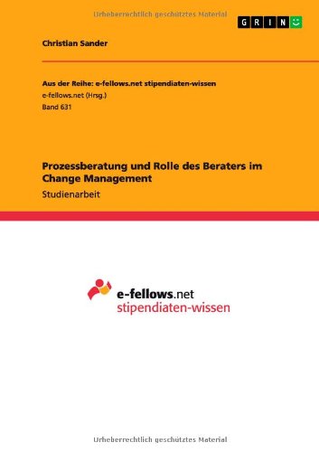 Cover for Christian Sander · Prozessberatung Und Rolle Des Beraters Im Change Management (Paperback Book) [German edition] (2013)