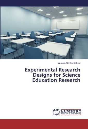 Cover for Mustafa Serdar Köksal · Experimental Research Designs for Science Education Research (Paperback Book) (2014)