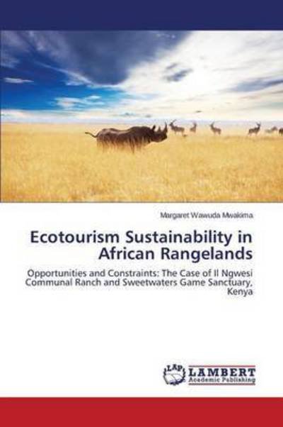Cover for Mwakima Margaret Wawuda · Ecotourism Sustainability in African Rangelands (Paperback Book) (2015)