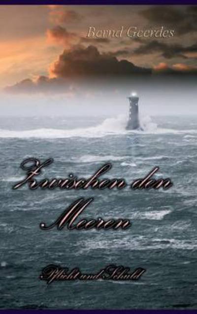 Cover for Geerdes · Zwischen den Meeren (Buch) (2015)