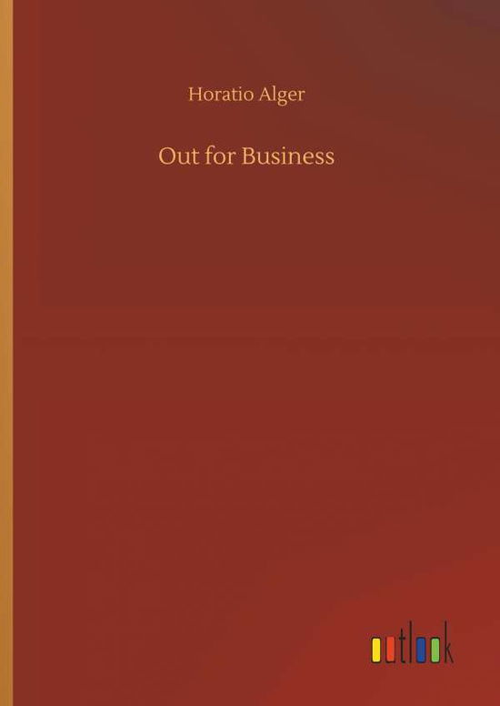 Cover for Alger · Out for Business (Book) (2019)