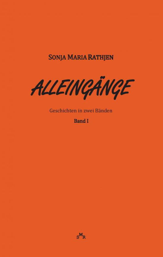 Cover for Rathjen · Alleingänge, Band I (Buch) (2016)