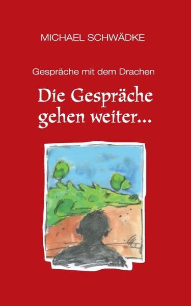 Cover for Schwädke · Die Gespräche gehen weiter ... (Book) (2017)