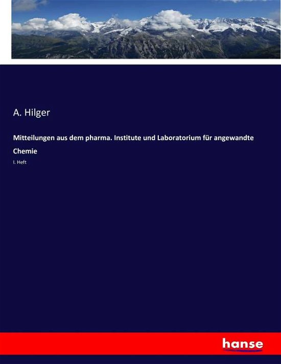 Cover for Hilger · Mitteilungen aus dem pharma. Ins (Bok) (2016)
