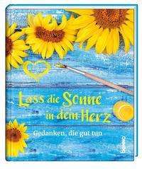 Cover for St. Benno Verlag GmbH · Lass die Sonne in dein Herz (Hardcover Book) (2021)