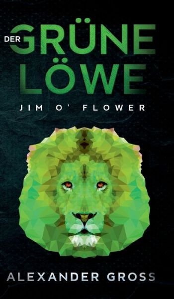 Cover for Gross · Der grüne Löwe (Bog) (2020)