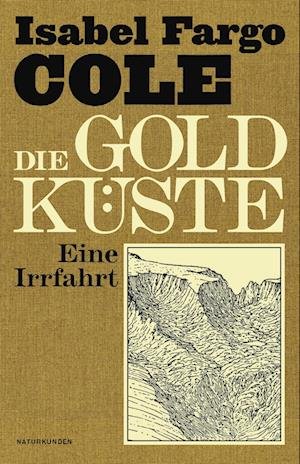 Cover for Isabel Fargo Cole · Die Goldküste (Book) (2022)