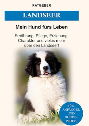Cover for Mein Hund Fürs Leben Ratgeber · Landseer (Hardcover Book) (2021)