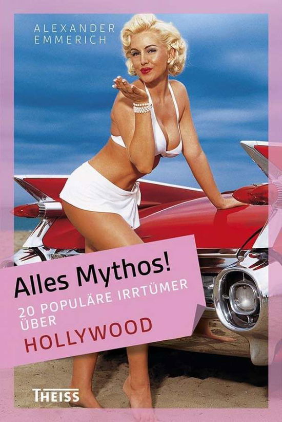 Cover for Emmerich · Alles Mythos! Hollywood (Book)